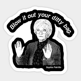 Blow It Out Your Ditty Bag Sticker